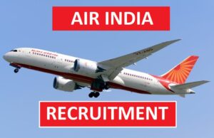 ಏರ್ ಇಂಡಿಯಾ ವಿಮಾನ ಸಂಸ್ಥೆಯಲ್ಲಿ ವಿವಿಧ ಕ್ಯಾಬಿನ್ ಕ್ರೂ ಹುದ್ದೆಗಳಿಗೆ ಅರ್ಜಿ ಆಹ್ವಾನ