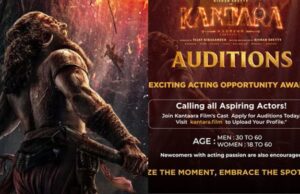 ʼಕಾಂತಾರ ಪ್ರೀಕ್ವೆಲ್ʼ ಸಿನಿಮಾದಲ್ಲಿ ನಟಿಸಬೇಕೆ ?: ಇಲ್ಲಿದೆ ಸುವರ್ಣಾವಕಾಶ