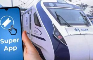 ರೈಲು ಬುಕಿಂಗ್, ಟ್ರ್ಯಾಕ್ ಗೆ ‘’ಸೂಪರ್ ಆ್ಯಪ್’: ಮುಂದಿನ ತಿಂಗಳು ಬಿಡುಗಡೆ
