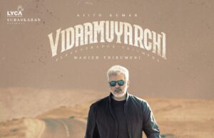 ‘‘ವಿಡಾಮುಯರ್ಚಿ’ ಟ್ರೇಲರ್ ರಿಲೀಸ್; ಗಮನ ಸೆಳೆದ ಅಜಿತ್